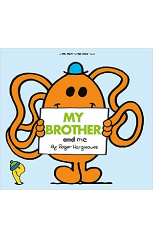 My Brother and Me (Mr. Men and Little Miss)  - Paperback
